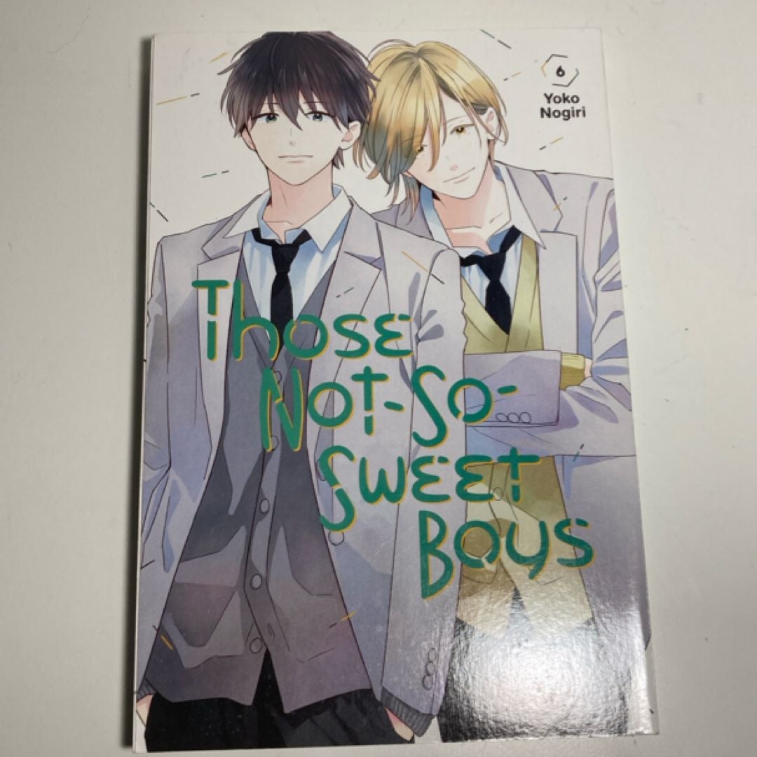 Those Not-So-Sweet Boys 6