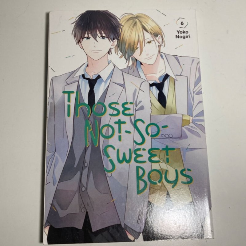 Those Not-So-Sweet Boys 6