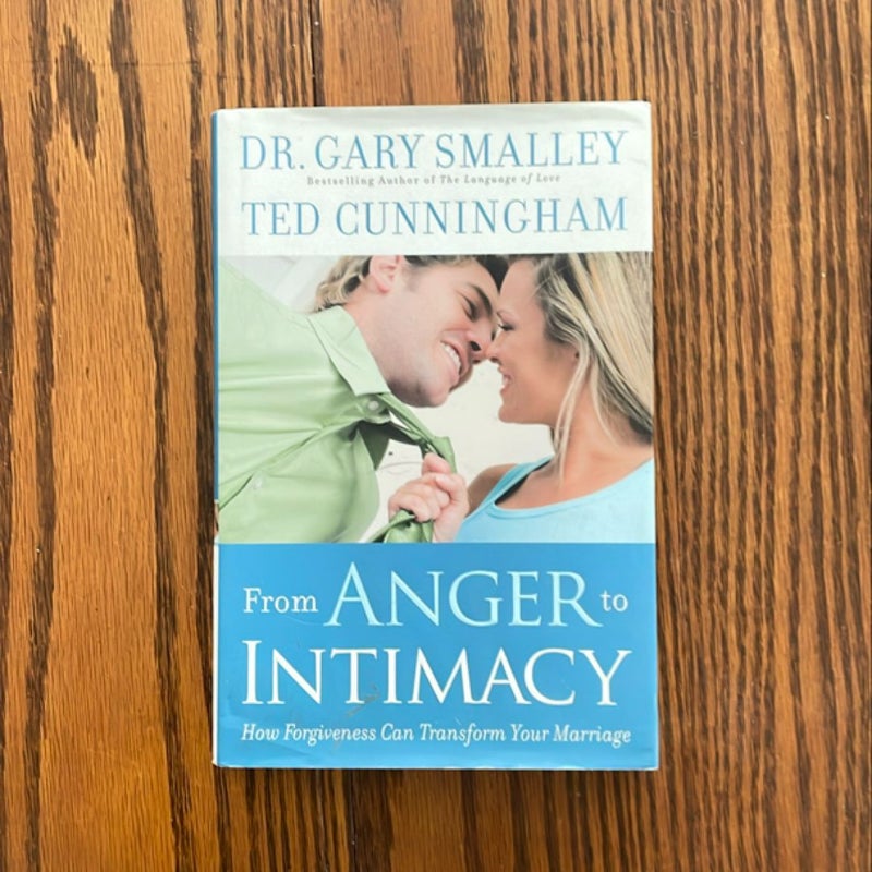 From Anger to Intimacy