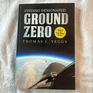 Finding Designated Ground Zero