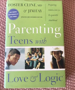 Parenting Teens with Love and Logic