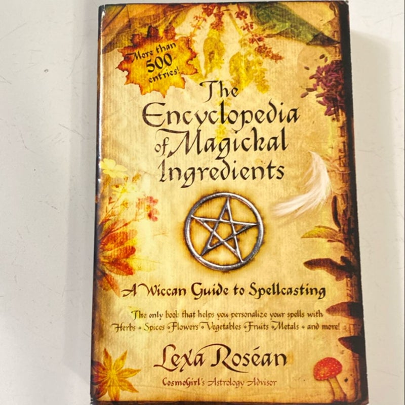 The Encyclopedia of Magickal Ingredients