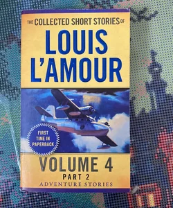 The Collected Short Stories of Louis l'Amour, Volume 4, Part 2