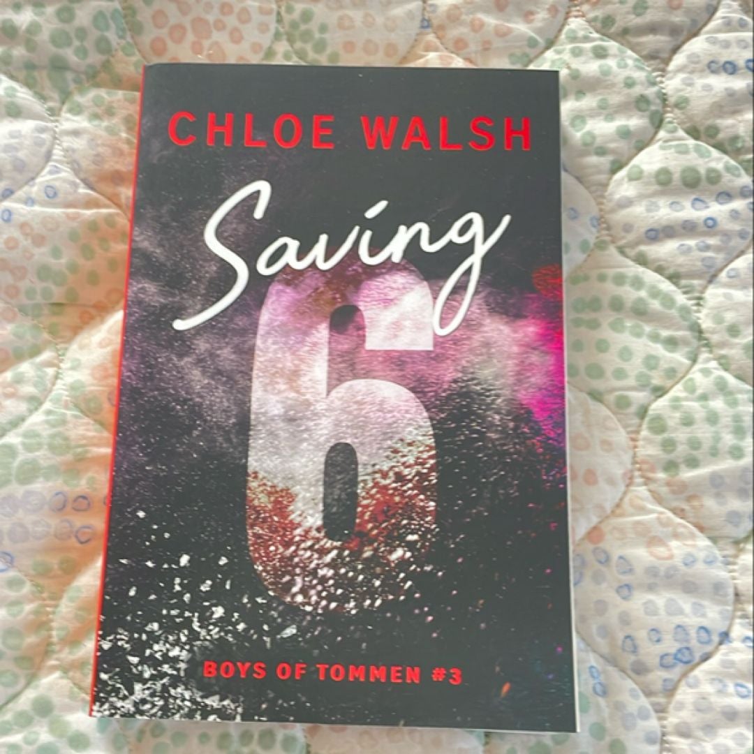 Saving 6 by Chloe Walsh