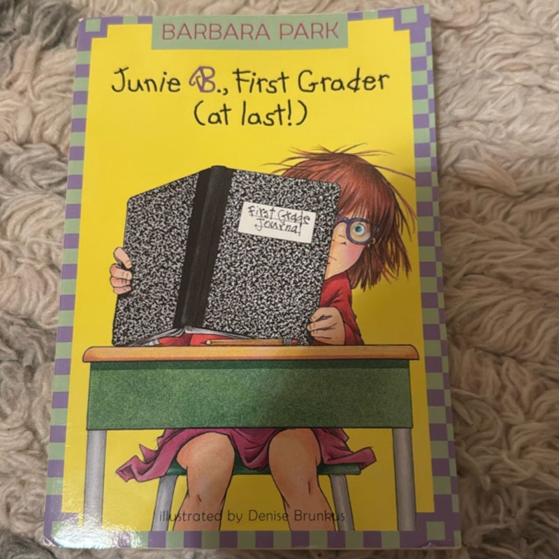 Junie B., First Grader (at last!)