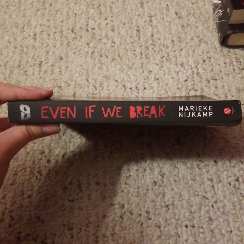 Even If We Break