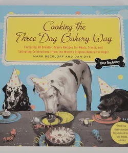 Cooking the Three Dog Bakery Way