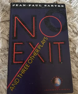 No Exit and Three Other Plays