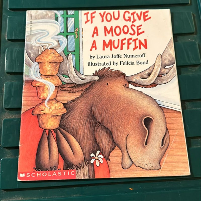 If You Give A Moose A Muffin