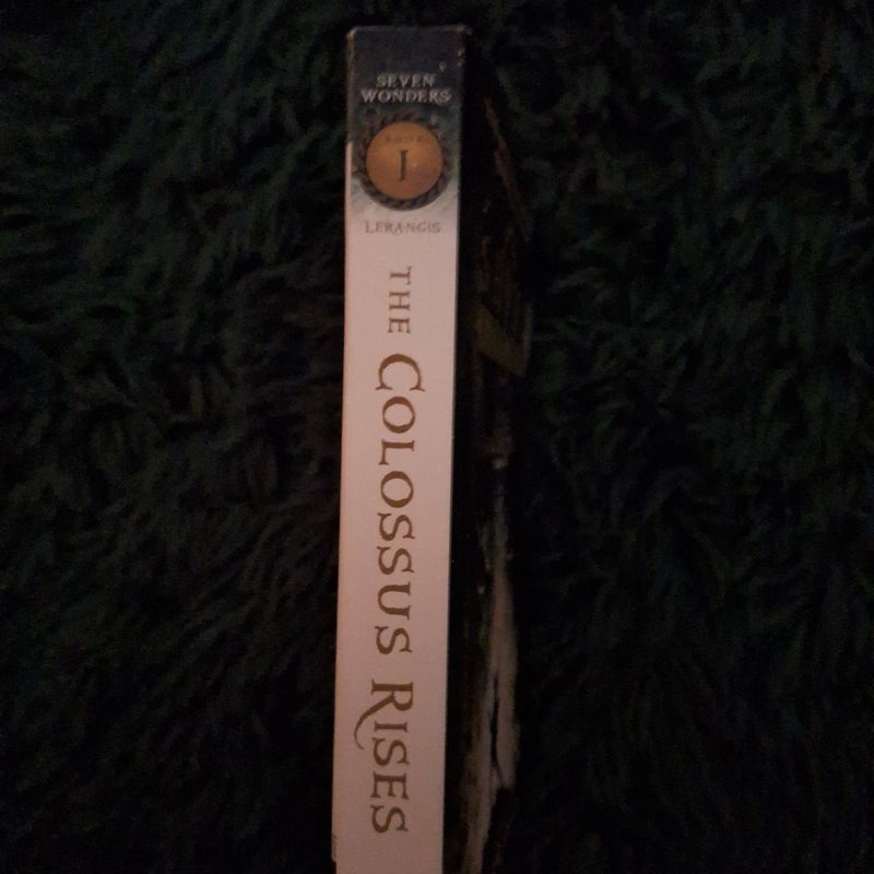 Seven Wonders Book 1: the Colossus Rises