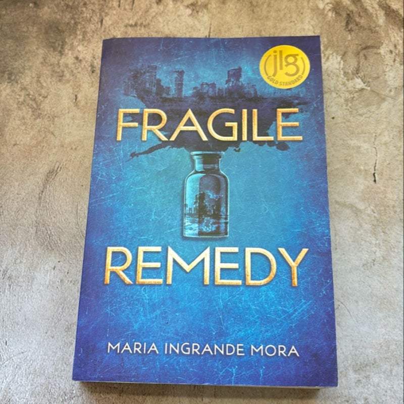 Fragile Remedy