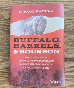 Buffalo, Barrels, and Bourbon