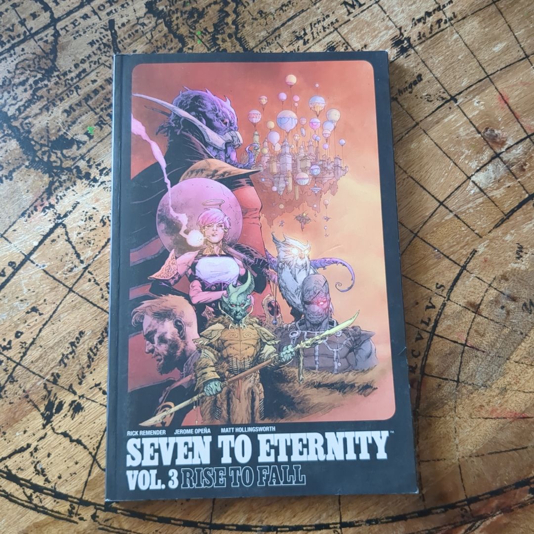 Seven to Eternity Volume 3: Rise to Fall