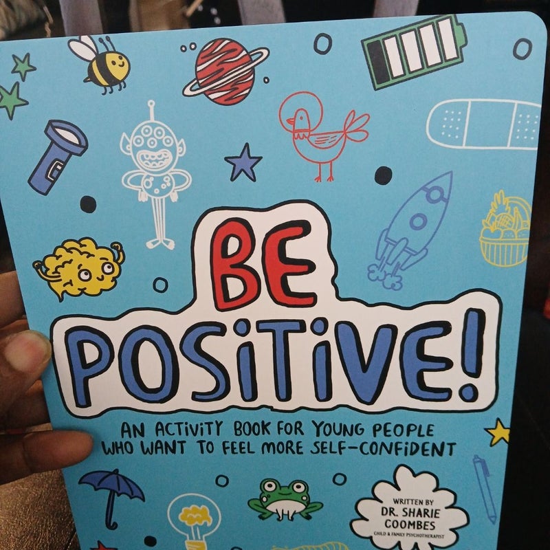 Be Positive!