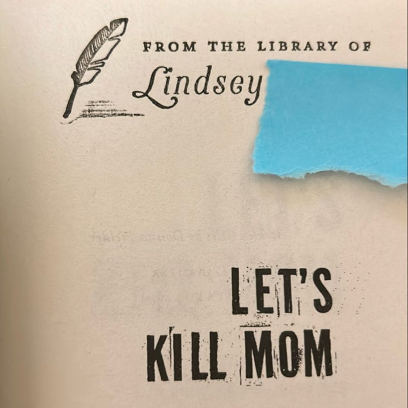 Let's Kill Mom