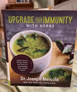 Upgrade Your Immunity with Herbs