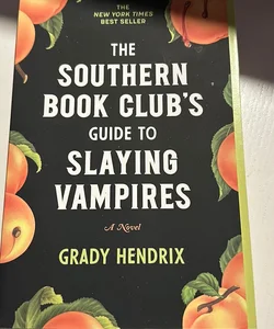 The Southern Book Club's Guide to Slaying Vampires