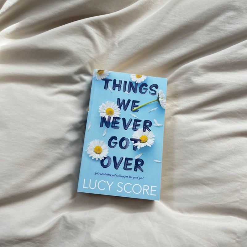 Things We Never Got Over