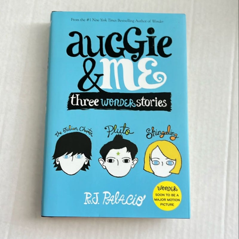 Auggie and Me: Three Wonder Stories