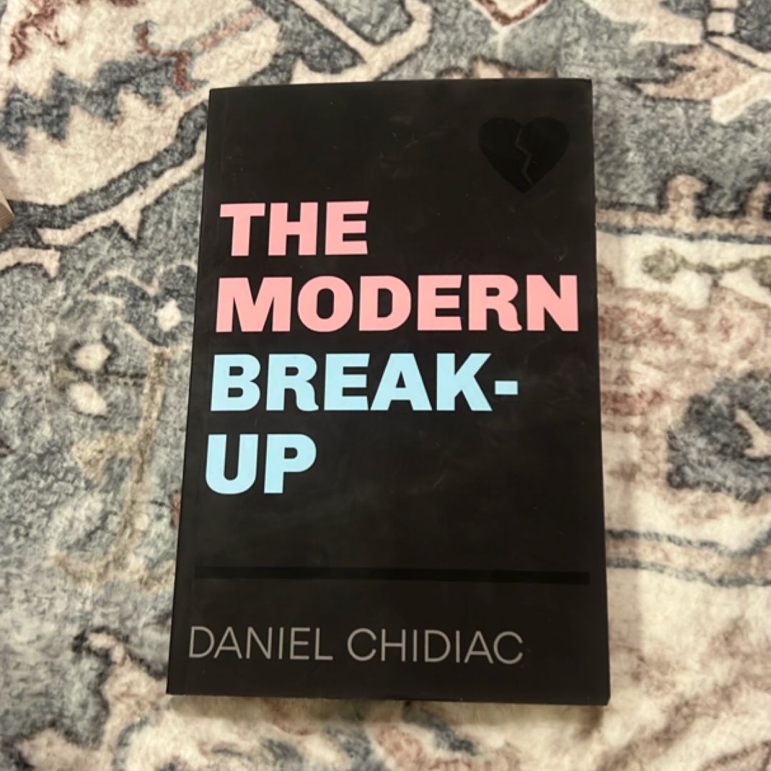 The Modern Break-Up