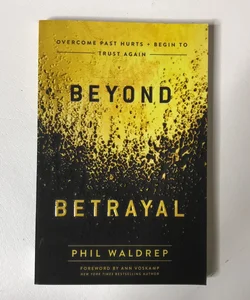 Beyond Betrayal