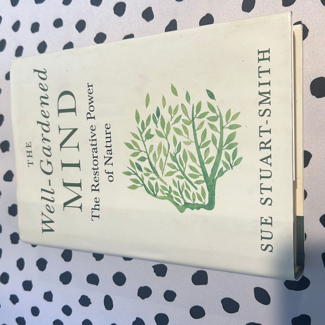 The Well-Gardened Mind