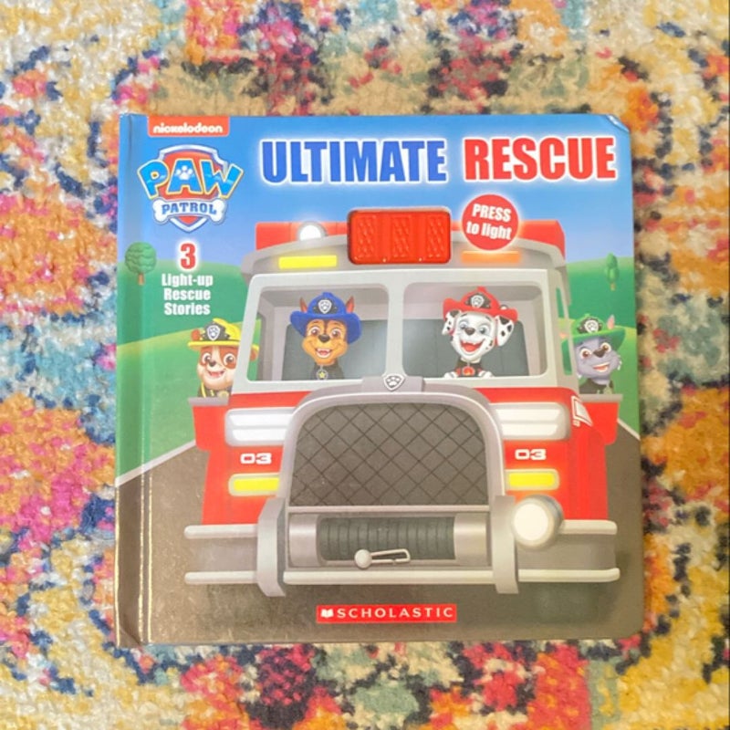 Ultimate Rescue (PAW Patrol Light-Up Storybook) (Media Tie-in)