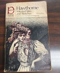 Hawthorne: Selected Tales and Sketches