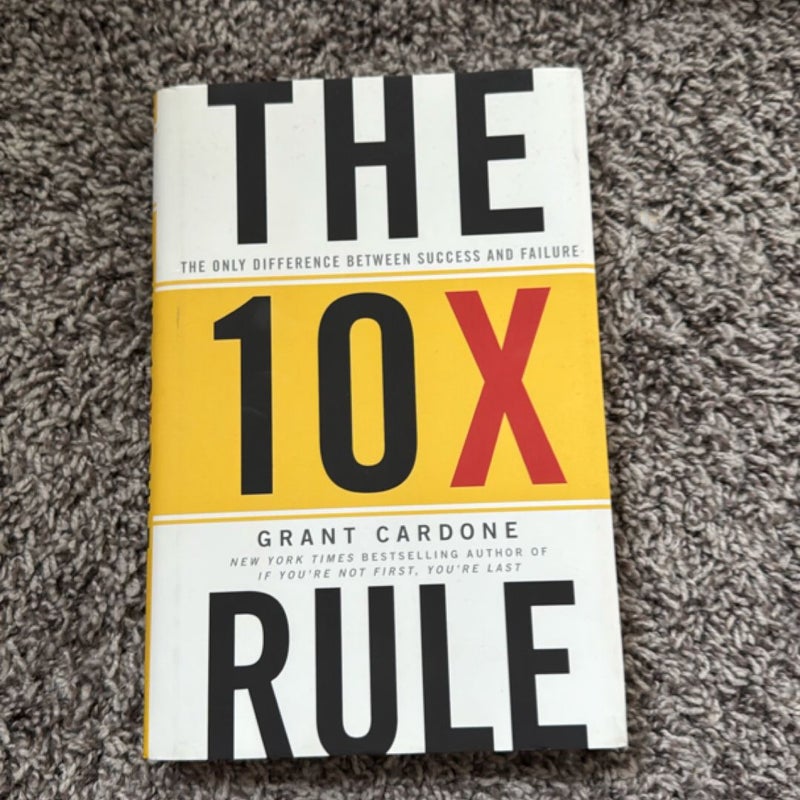 The 10X Rule