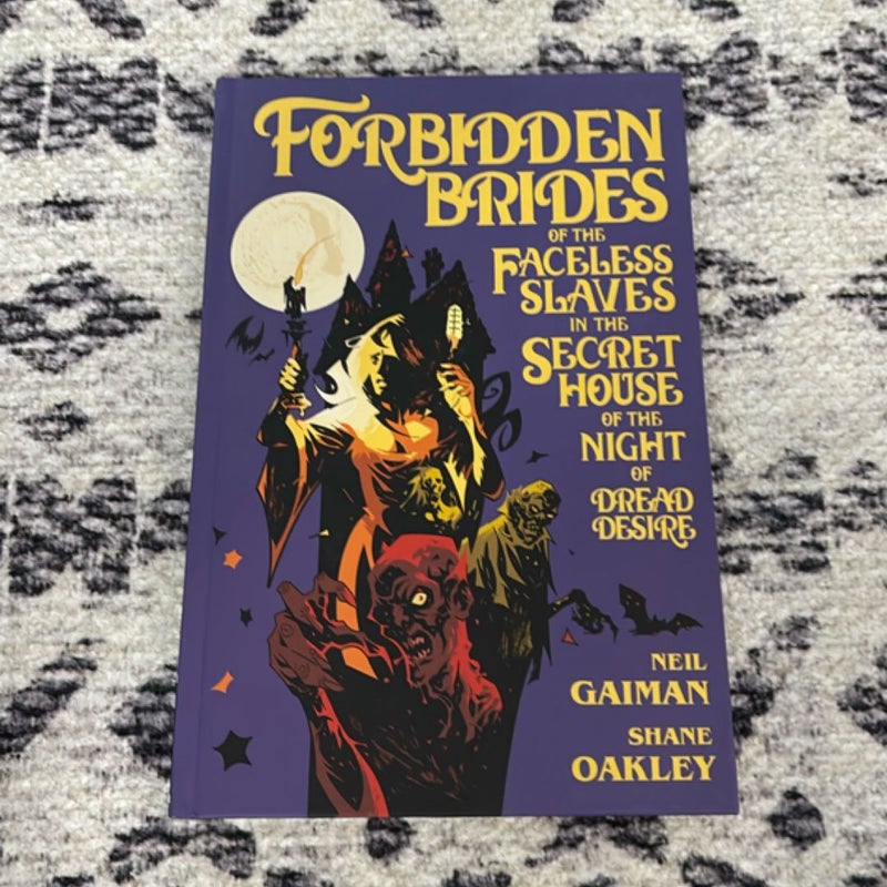 Forbidden Brides of the Faceless Slaves in the Secret House of the Night of Dread Desire