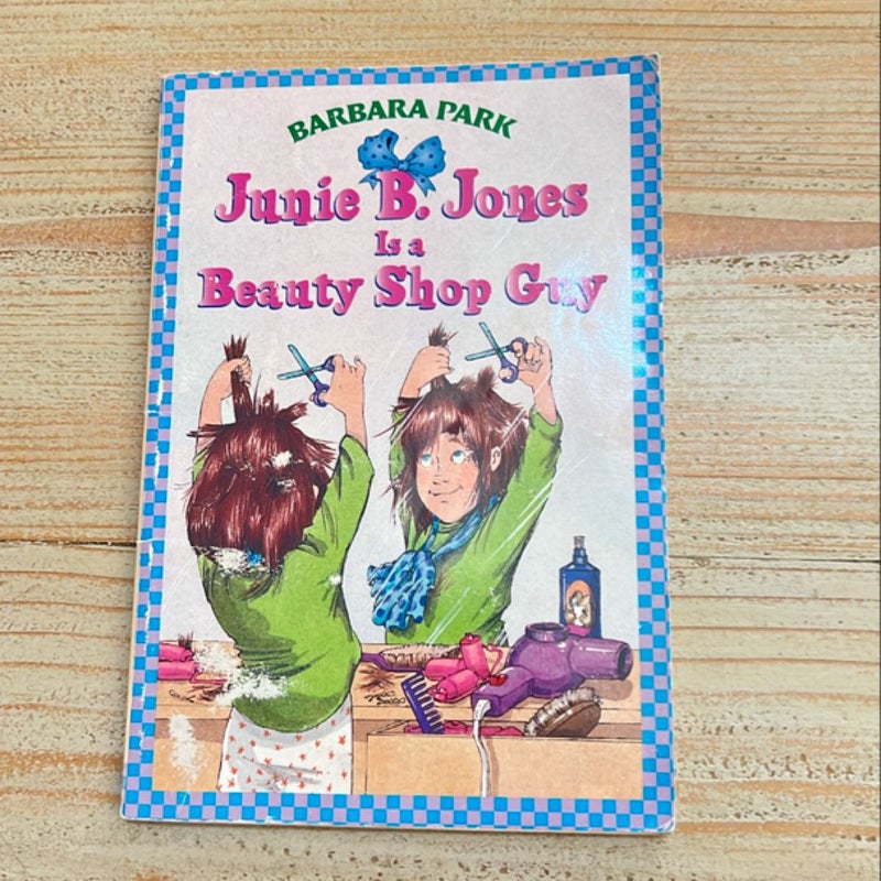 Junie B. Jones #11: Junie B. Jones Is a Beauty Shop Guy