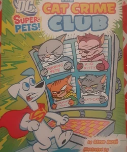 DC Super-Pets! The Cat Crime Club with Krypto the Superdog
