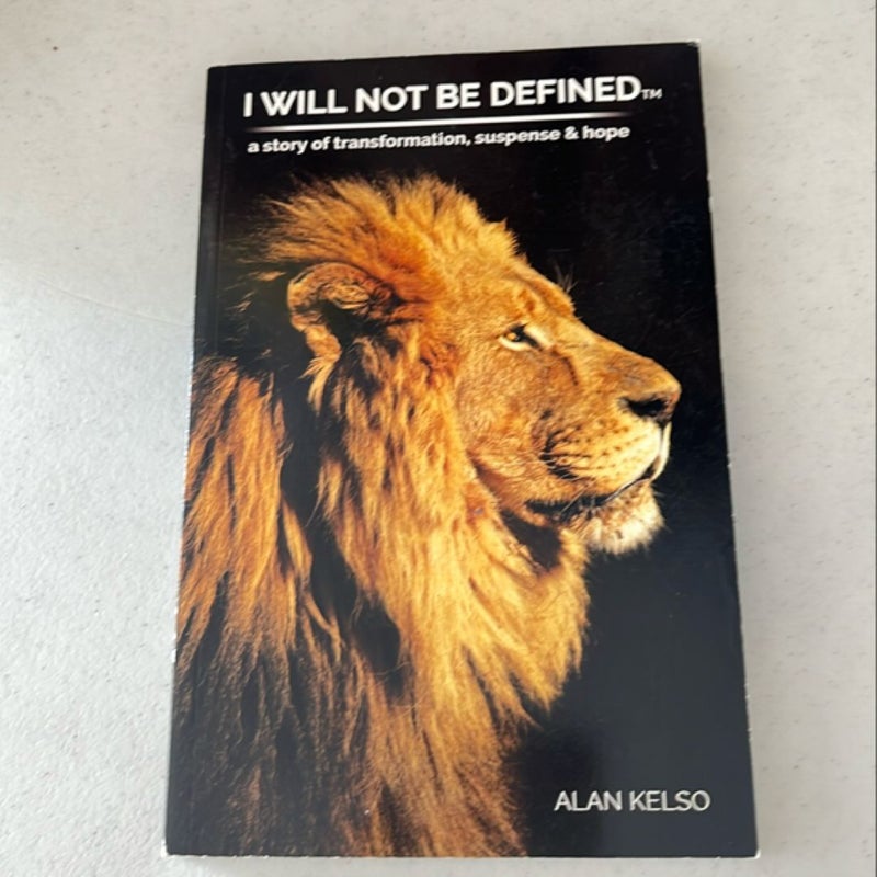 I Will Not Be Defined™