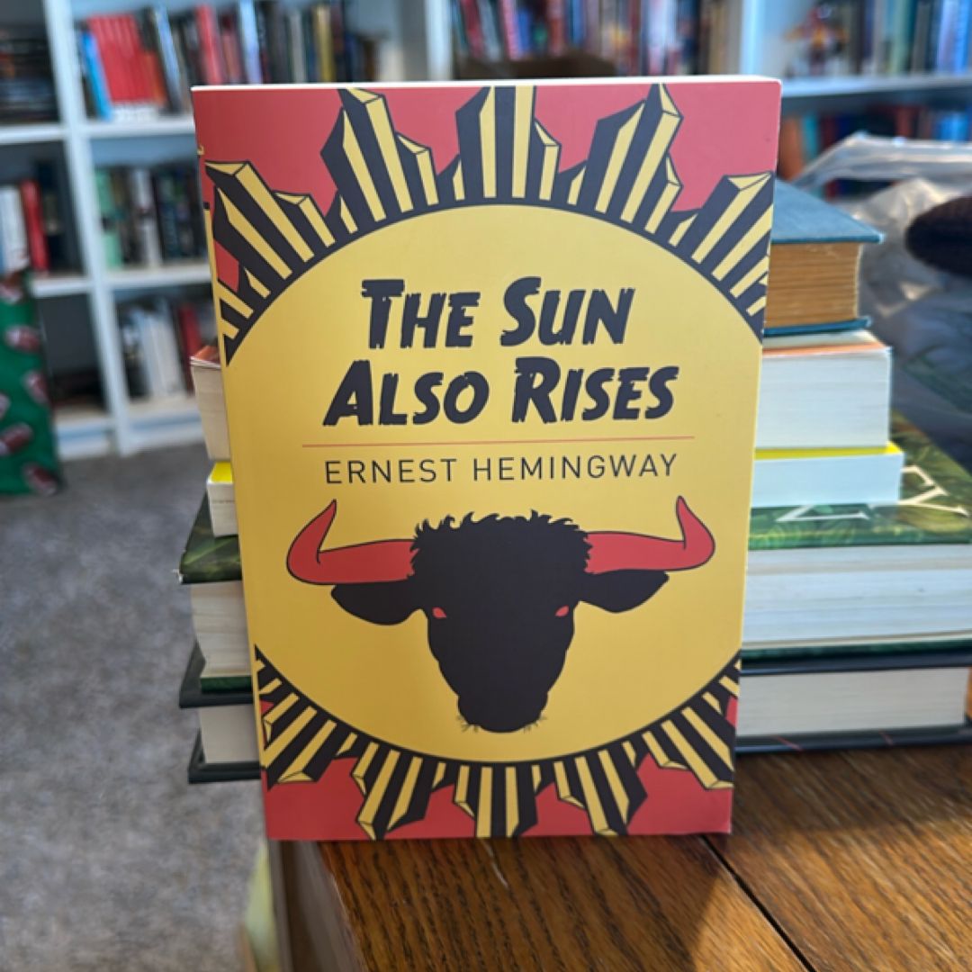 THE SUN ALSO RISES