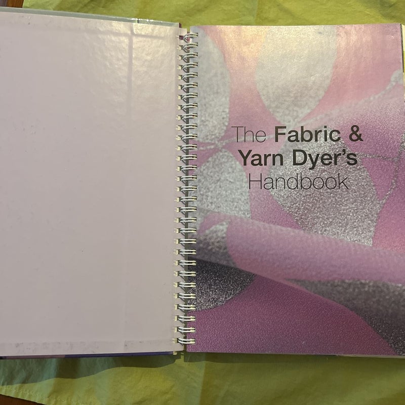 The Fabric and Yarn Dyer's Handbook