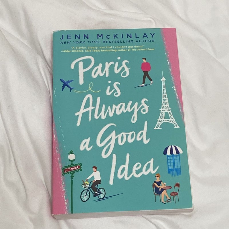 Paris Is Always a Good Idea