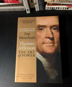 Thomas Jefferson: the Art of Power