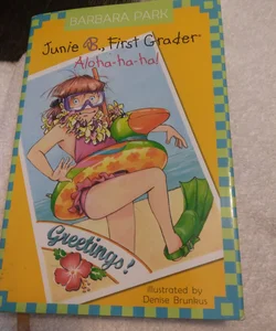 Junie B., First Grader - Aloha-Ha-Ha!