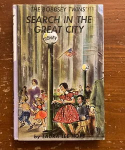 The Bobbsey Twins’ Search in the Great City