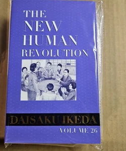 The New Human Revolution : Vol. 26 Nichiren Buddhism 