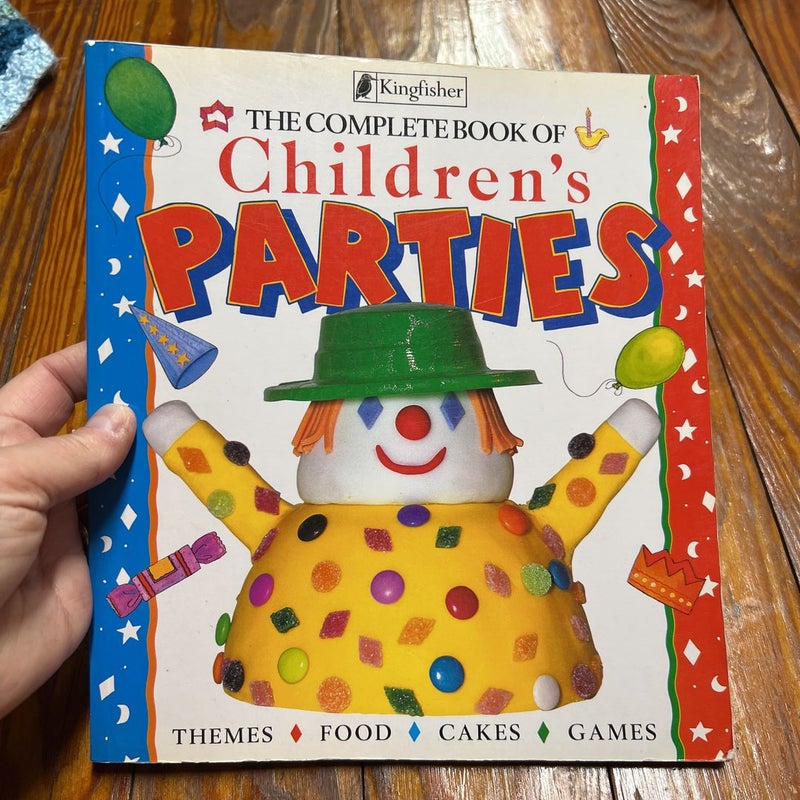 The Complete Book of Children's Parties