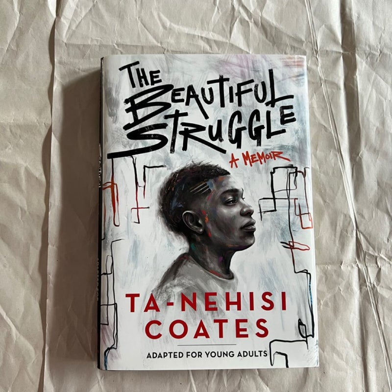 The Beautiful Struggle (Adapted for Young Adults)