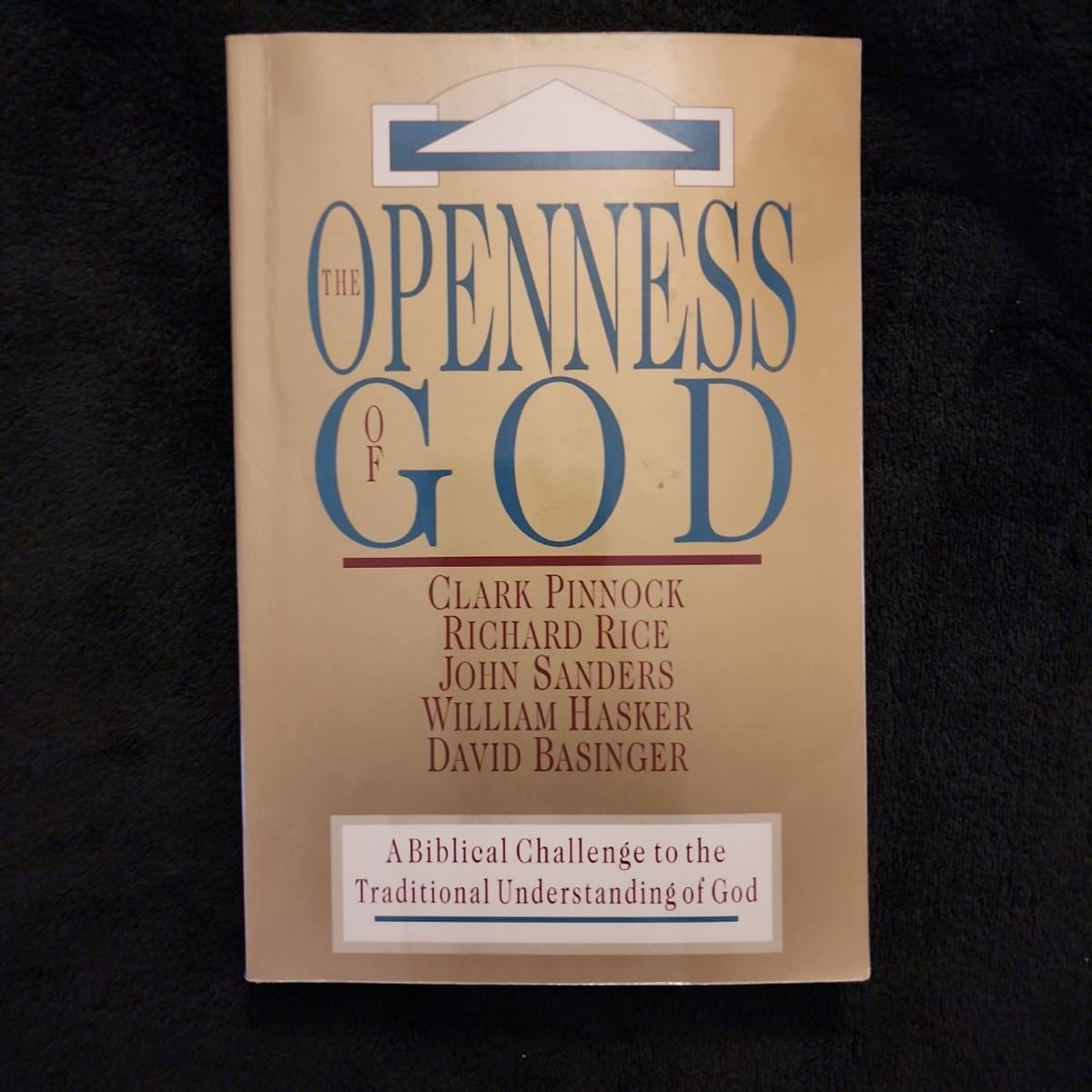 The Openness of God by Clark H. Pinnock, Richard. Rice, John Sanders ...