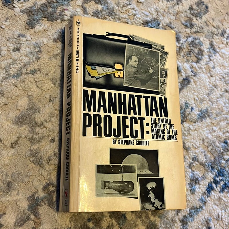 Manhattan Project: The untold story of the making of the atomic bomb