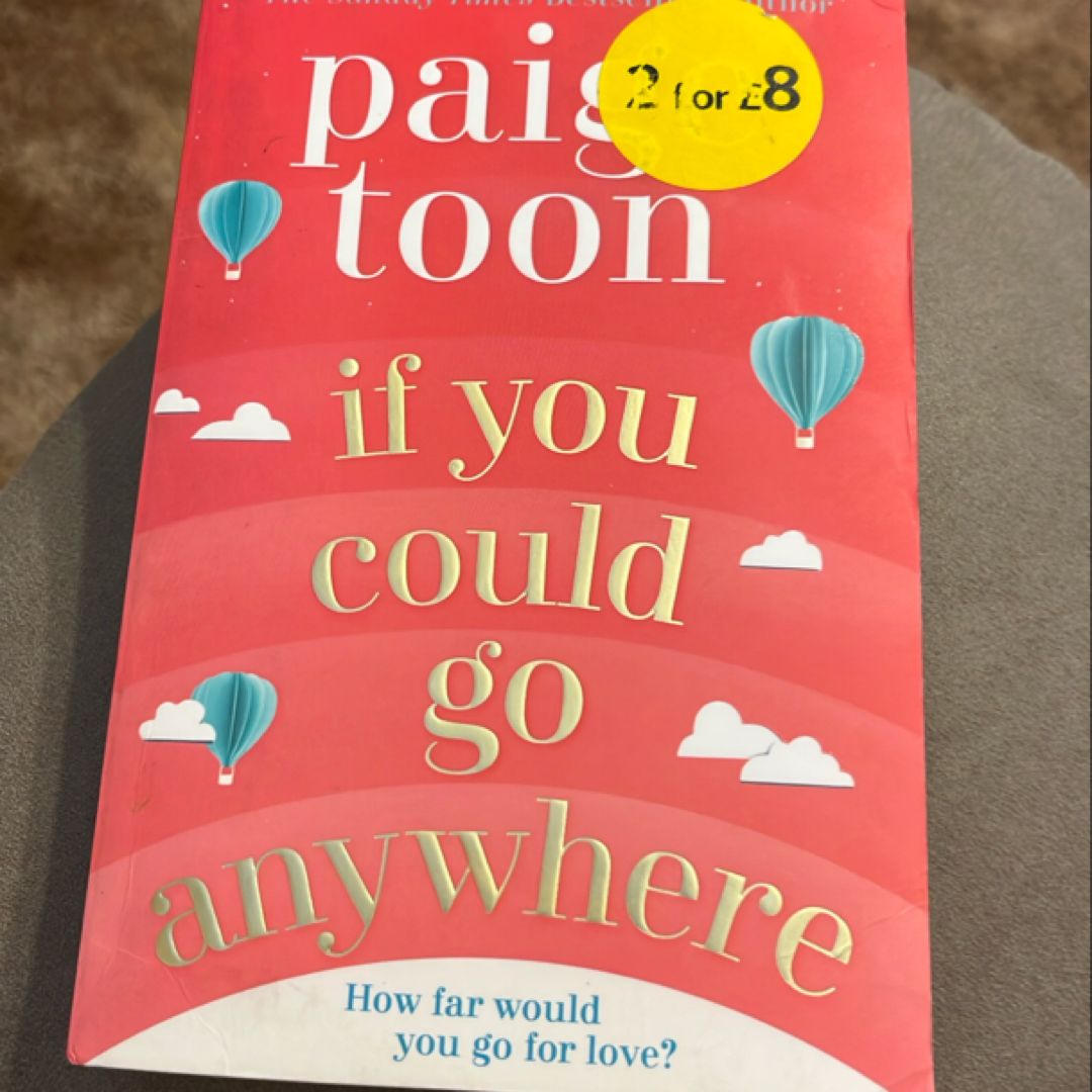 If You Could Go Anywhere