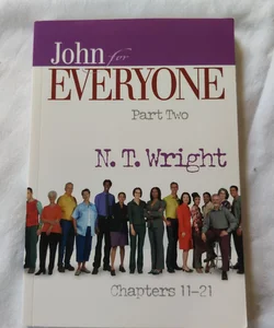 John for Everyone, Chapters 11-21