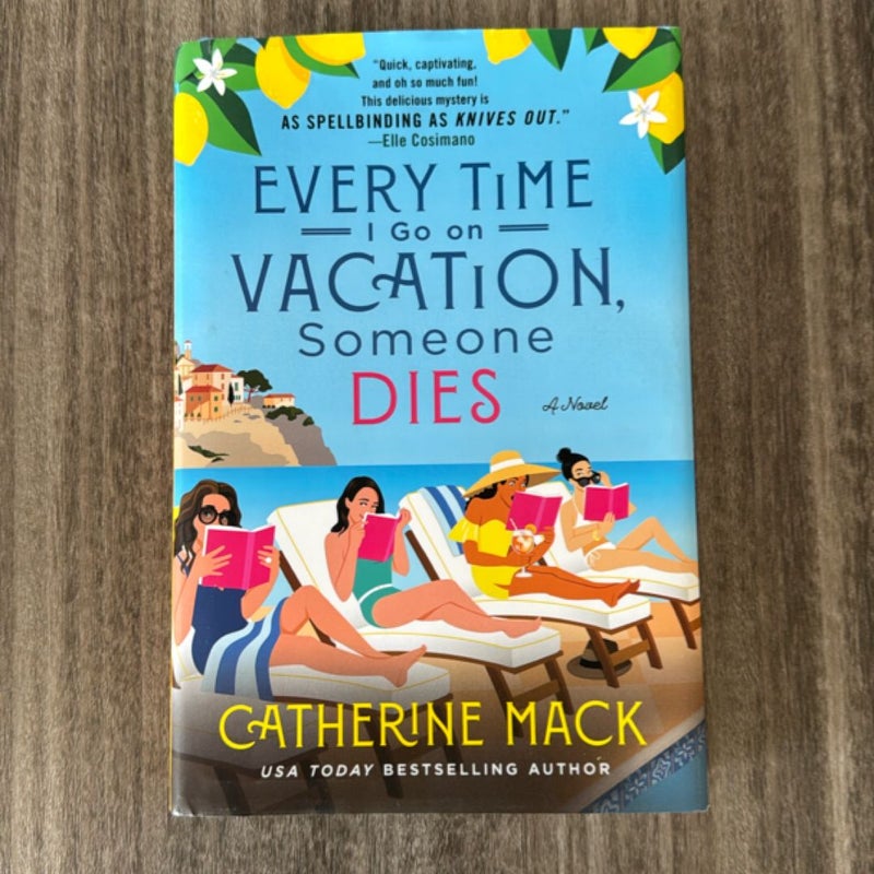 Every Time I Go on Vacation, Someone Dies