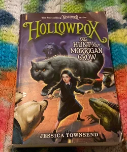 Hollowpox: the Hunt for Morrigan Crow