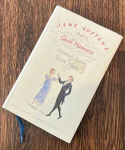 Jane Austen’s Guide to Good Manners