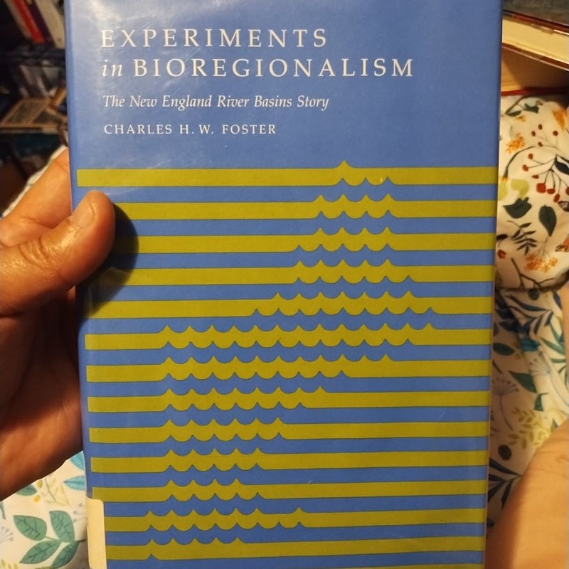 Experiments in Bioregionalism